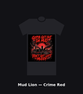 Gotta Get Out Da Mud Crime Red Edition